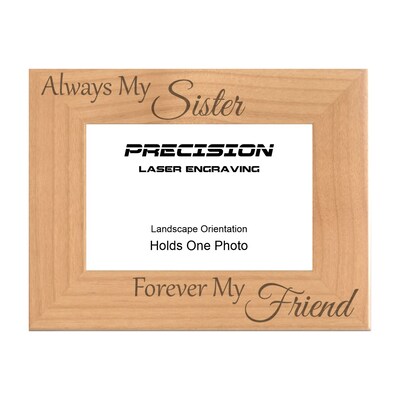 Sister Frame Always My Sister Forever My Friend Engraved Natural Wood Picture Frame (WF-149) - image1